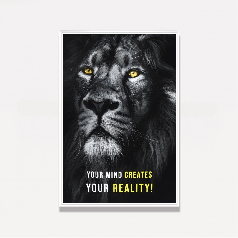 Quadro Leão - Sua Mente Cria Sua Realidade Motivacional