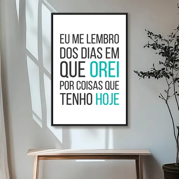 Quadro Decorativo Orei por Coisas que Tenho Hoje