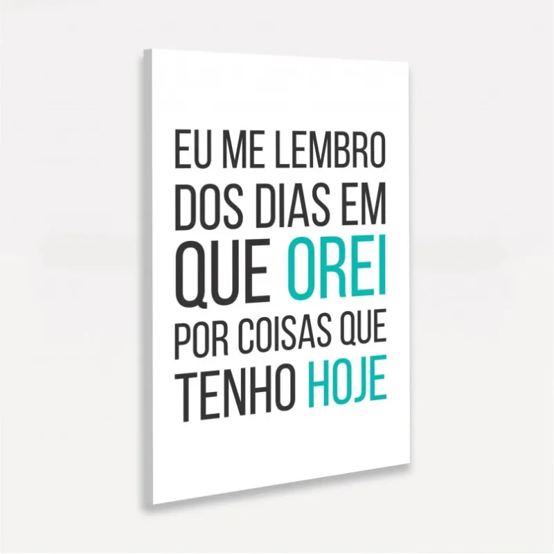 Quadro Decorativo Orei por Coisas que Tenho Hoje